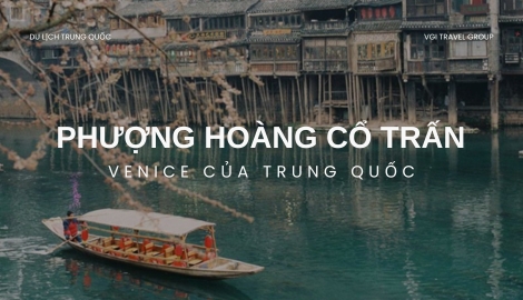 Du Lịch Phượng Hoàng Cổ Trấn